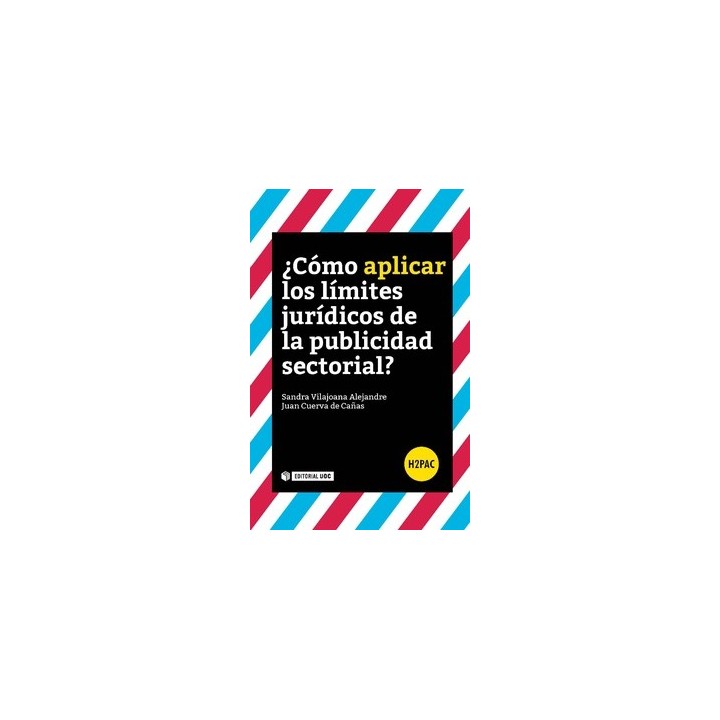 ¿CÓMO APLICAR LOS LÍMITES JURÍDICOS DE LA PUBLICIDAD?.