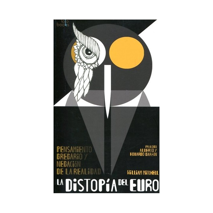 LA DISTOPÍA DEL EURO