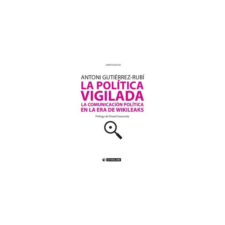 LA POLÍTICA VIGILADA