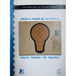 Philips a través de la filatelia / Philips through the philately.