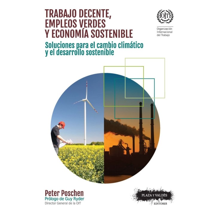 TRABAJO DECENTE, EMPLEOS VERDES Y ECONOMÍA SOSTENIBLE
