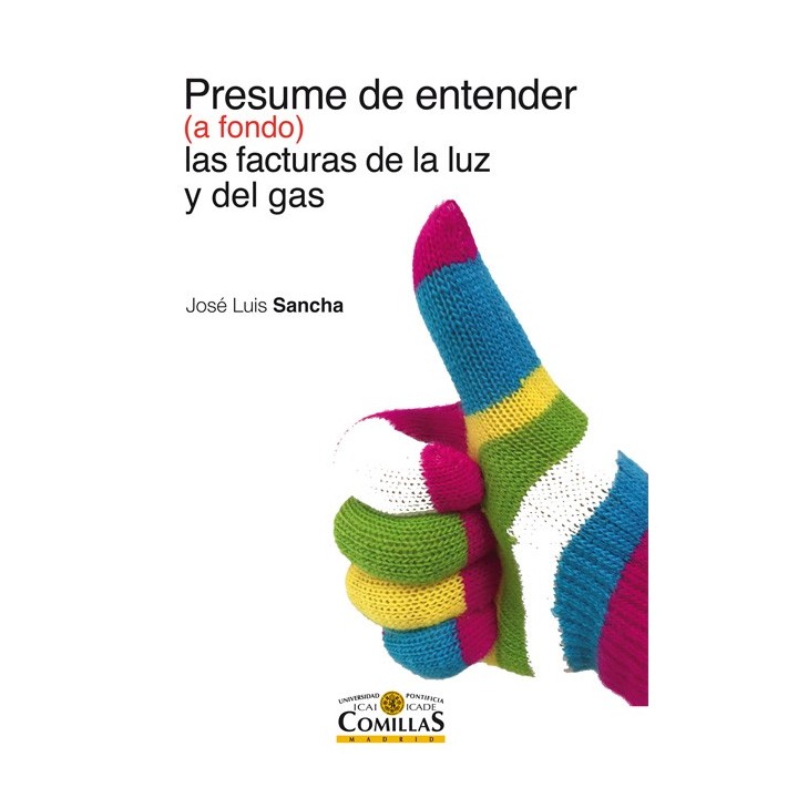 PRESUME DE ENTENDER (A FONDO) LAS FACTURAS DE LA LUZ Y DEL GAS