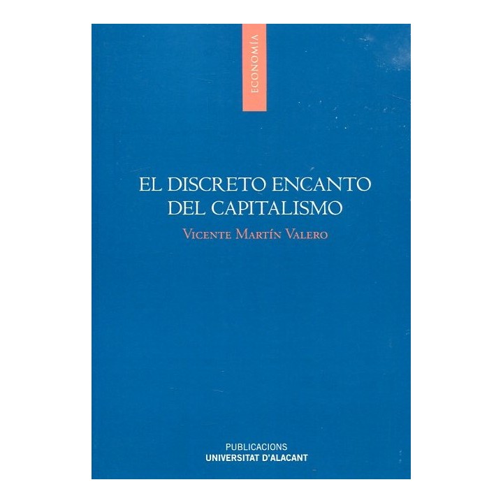 EL DISCRETO ENCANTO DEL CAPITALISMO