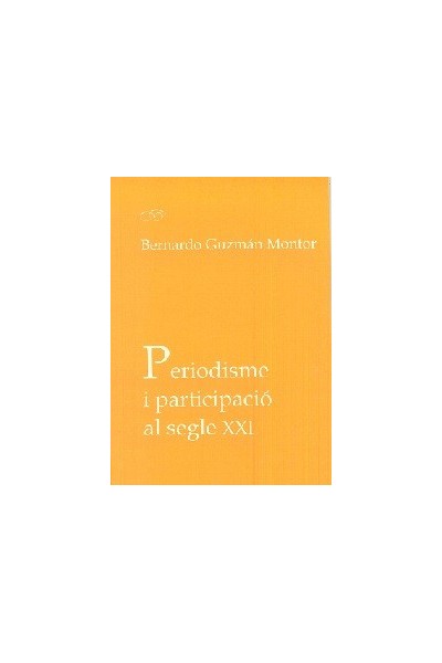 PERIODISME I PARTICIPACIÓ AL SEGLE XXI