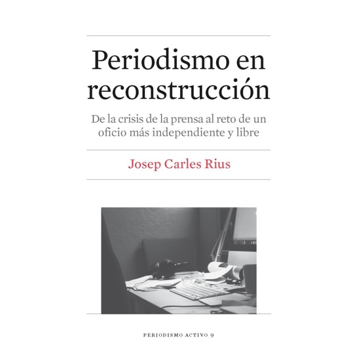 PERIODISMO EN RECONSTRUCCIÓN