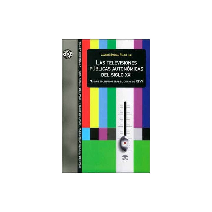 LAS TELEVISIONES PÚBLICAS AUTONÓMICAS DEL SIGLO XXI