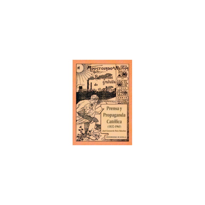 PRENSA Y PROPAGANDA CATÓLICA (1832-1965)