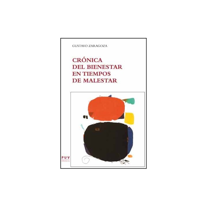 CRÓNICA DEL BIENESTAR EN TIEMPOS DE MALESTAR