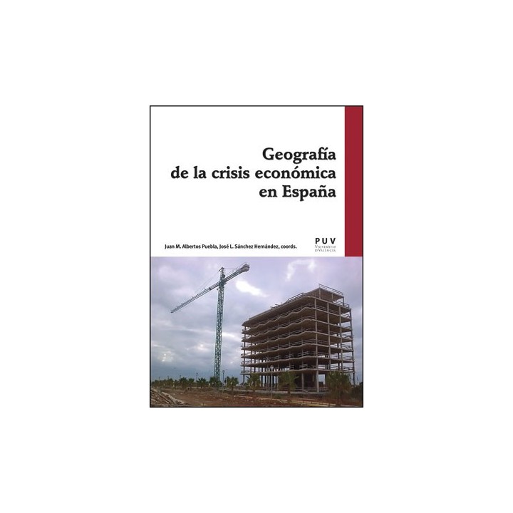 GEOGRAFIA DE LA CRISIS ECONOMICA EN ESPAÑA