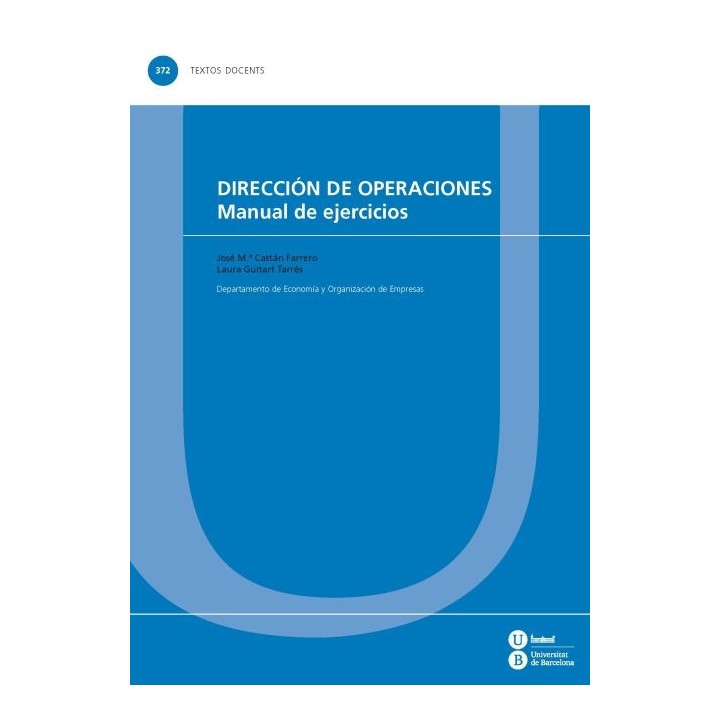 DIRECCIÓN DE OPERACIONES. MANUAL DE EJERCICIOS