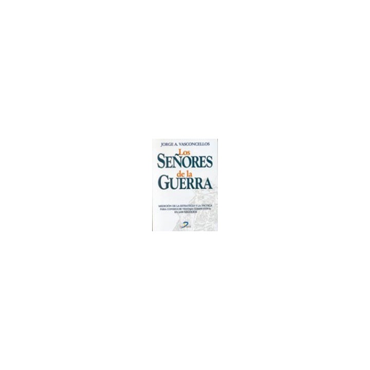 LOS SEÑORES DE LA GUERRA