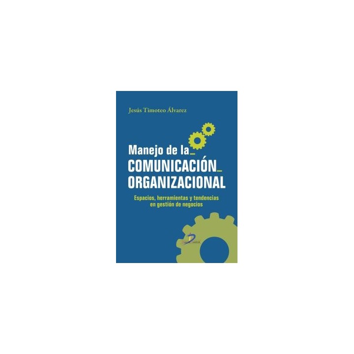 MANEJO DE LA COMUNICACIÓN ORGANIZACIONAL