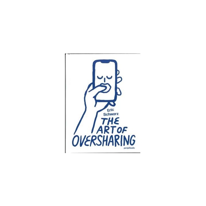 THE ART OF OVERSHARING