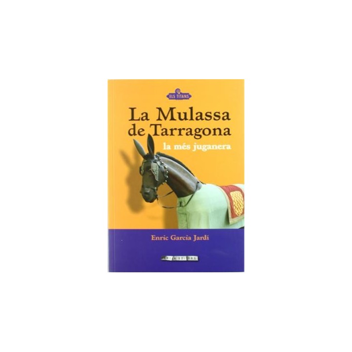 LA MULASSA DE TARRAGONA