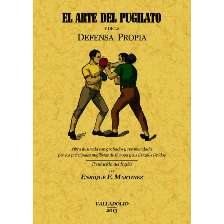 EL ARTE DEL PUGILATO Y DE LA DEFENSA PROPIA