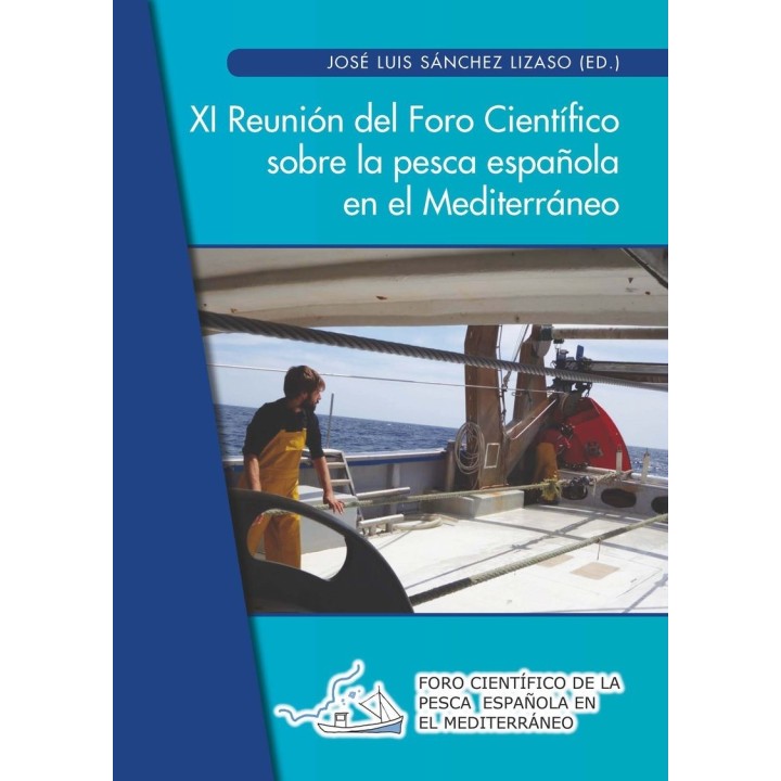 XI REUNIÓN DEL FORO CIENTÍFICO SOBRE LA PESCA ESPAÑOLA EN EL MEDITERRÁNEO