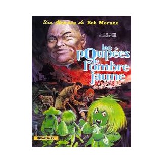 BOB MORANE: Les poupees de l'ombre jaune