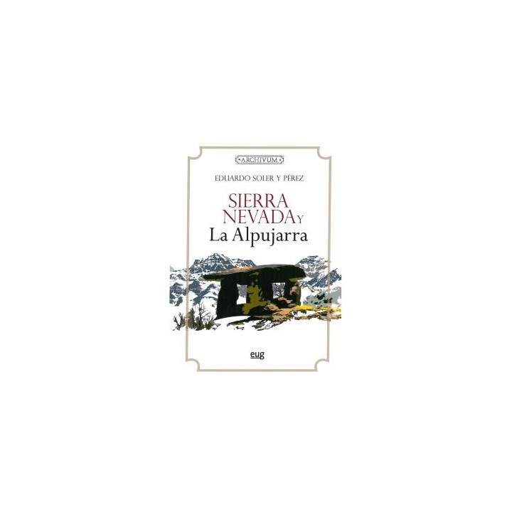 SIERRA NEVADA Y LA ALPUJARRA