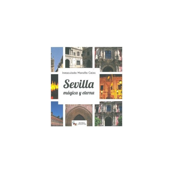 SEVILLA MÁGICA Y ETERNA