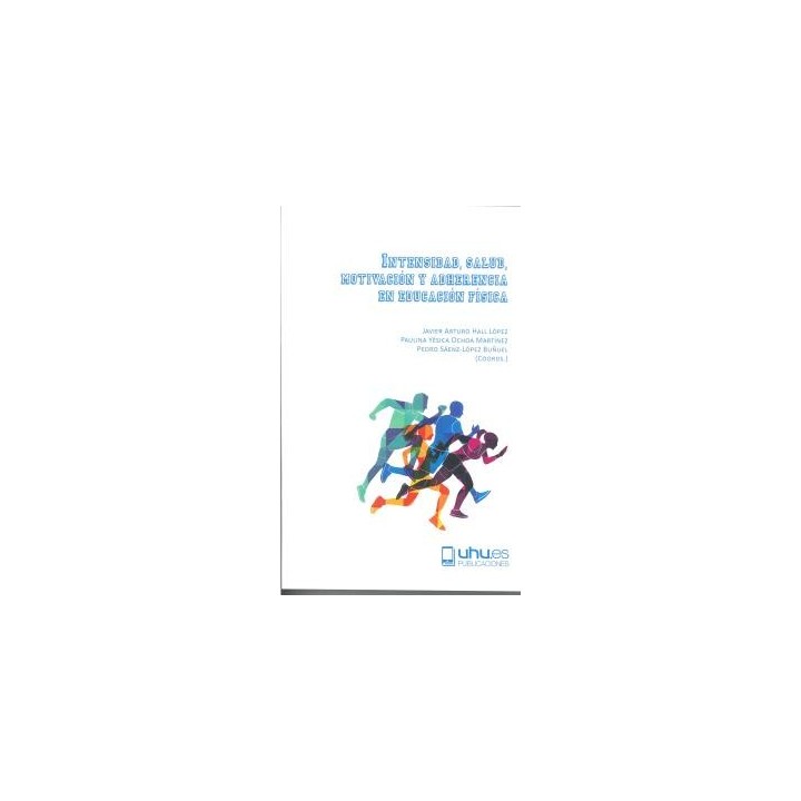 INTENSIDAD, SALUD, MOTIVACIÓN Y ADHERENCIA EN EDUCACIÓN FÍSICA