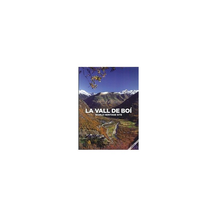LA VALL DE BOI: WORD HERITAGE SITE