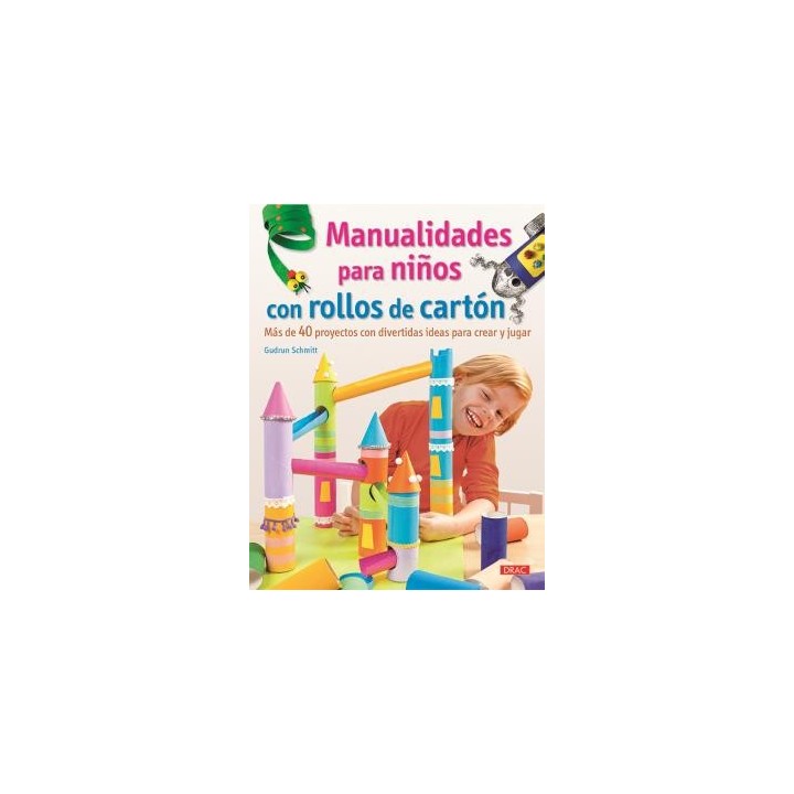 MANUALIDADES PARA NIÑOS CON ROLLOS DE CARTÓN