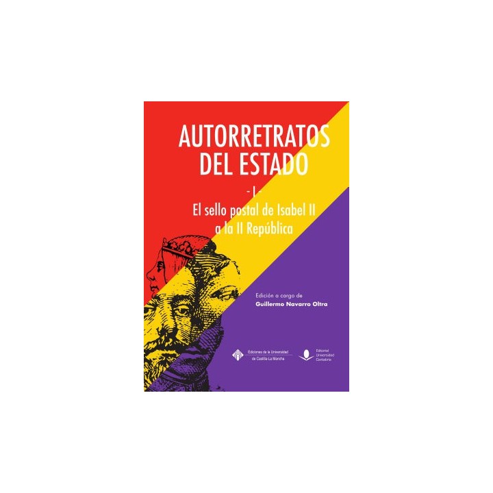 AUTORRETRATOS DEL ESTADO I EL SELLO POSTAL DE ISABEL II A LA REPÚBLICA