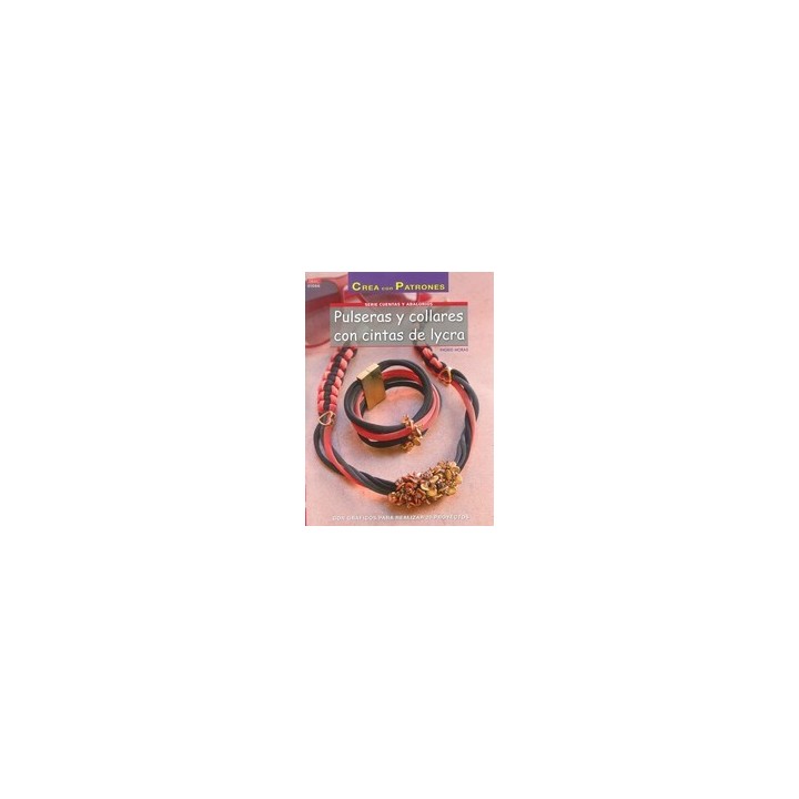 PULSERAS Y COLLARES CON CINTAS DE LYCRA