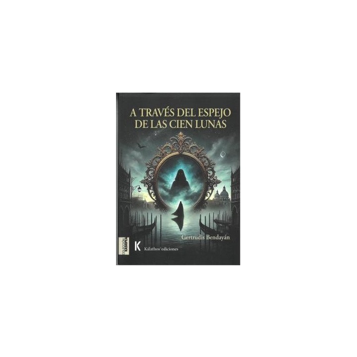 A TRAVÉS DEL ESPEJO DE LAS CIEN LUNAS