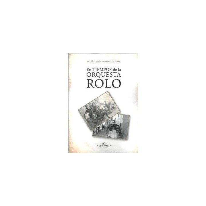 EN TIEMPOS DE LA ORQUESTA ROLO