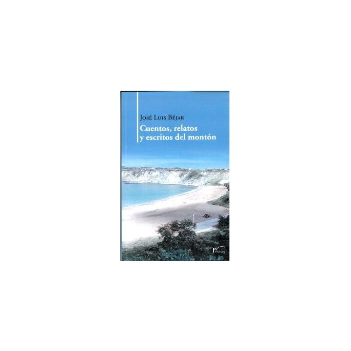 CUENTOS, RELATOS Y ESCRITOS DEL MONTÓN