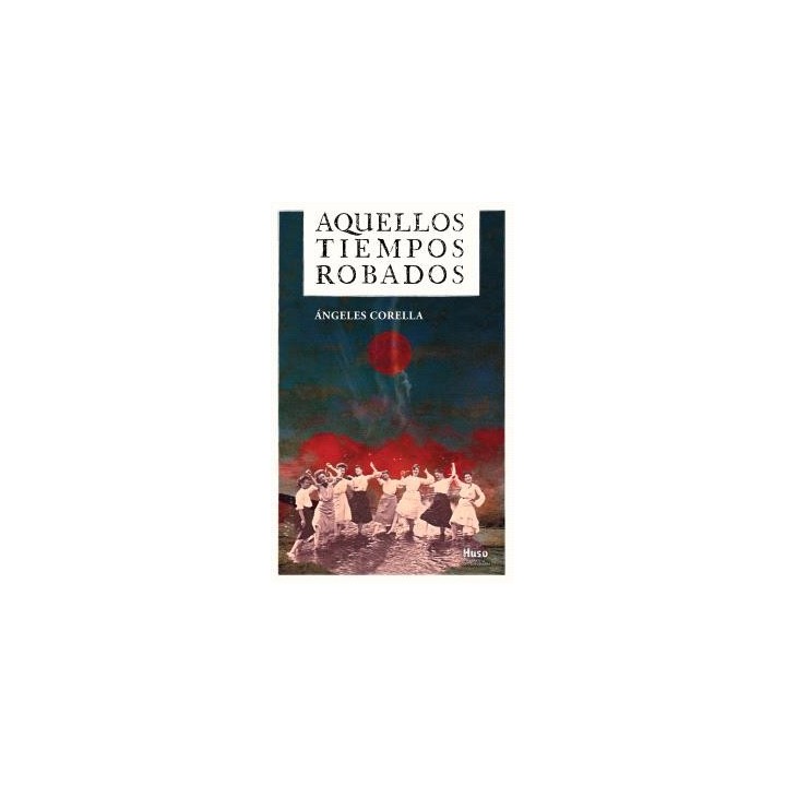 AQUELLOS TIEMPOS ROBADOS