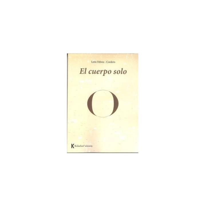 EL CUERPO SOLO