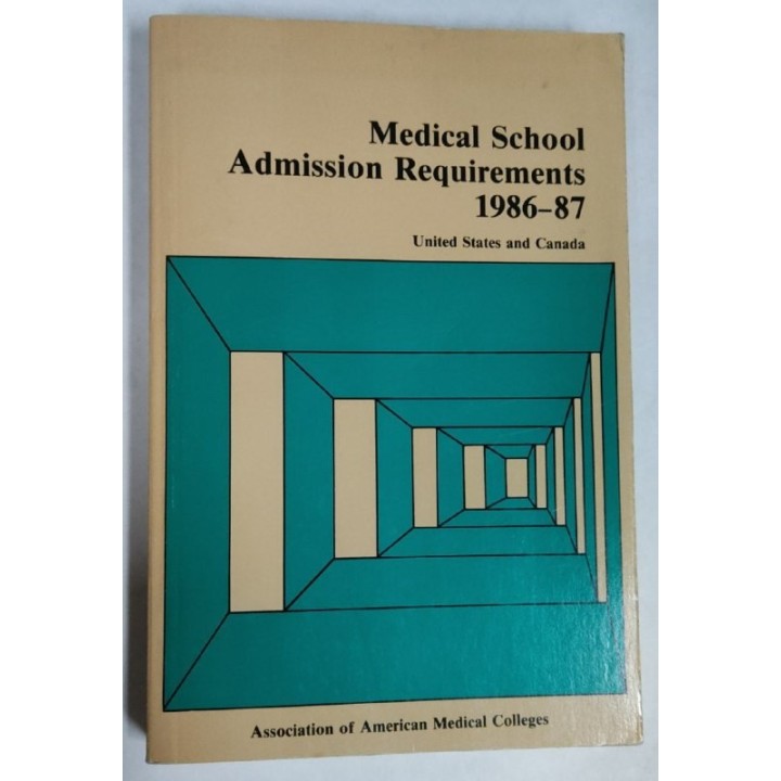 Medical School. Admission Requirements 1986-87. United States and Canada