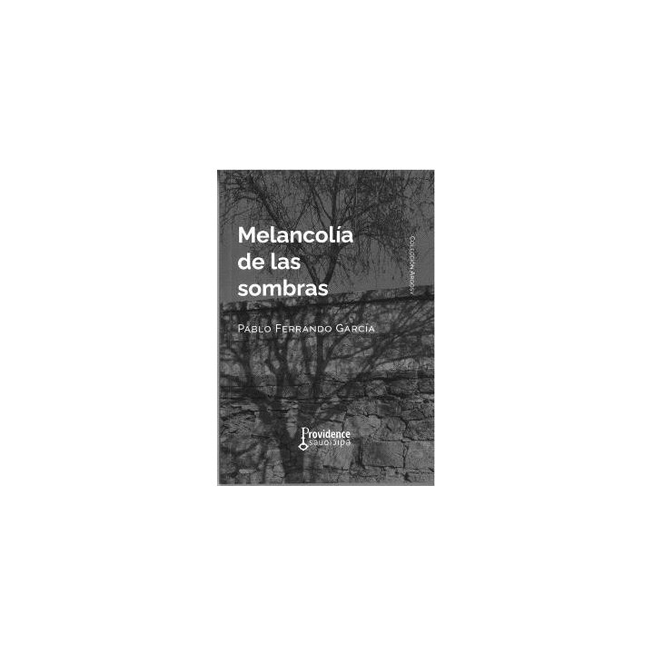 MELANCOLÍA DE LAS SOMBRAS