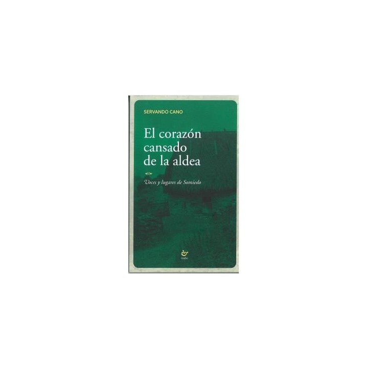 EL CORAZÓN CANSADO DE LA ALDEA