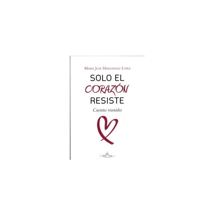SOLO EL CORAZÓN RESISTE