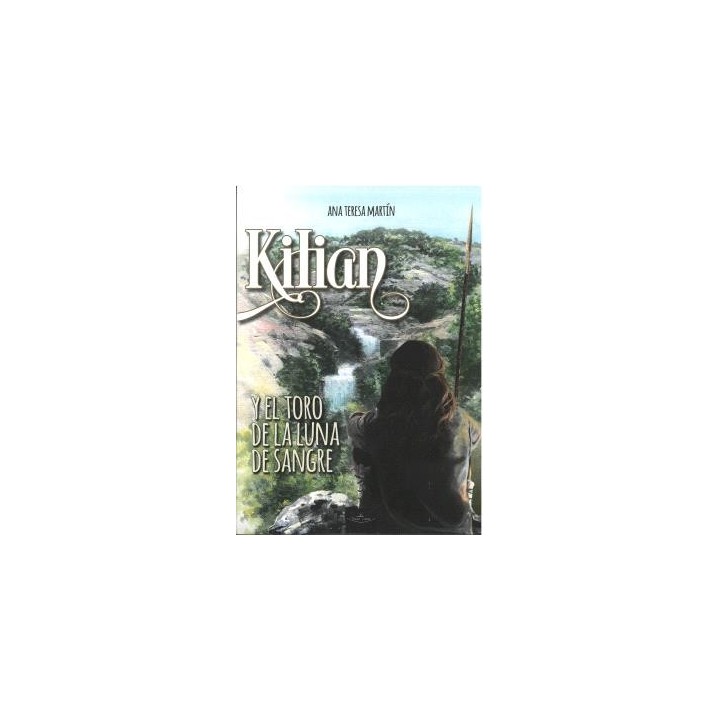 KILIAN Y EL TORO DE LA LUNA DE SANGRE