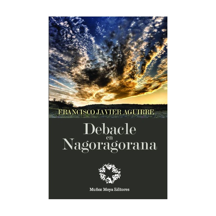 DEBACLE EN NAGORAGORANA