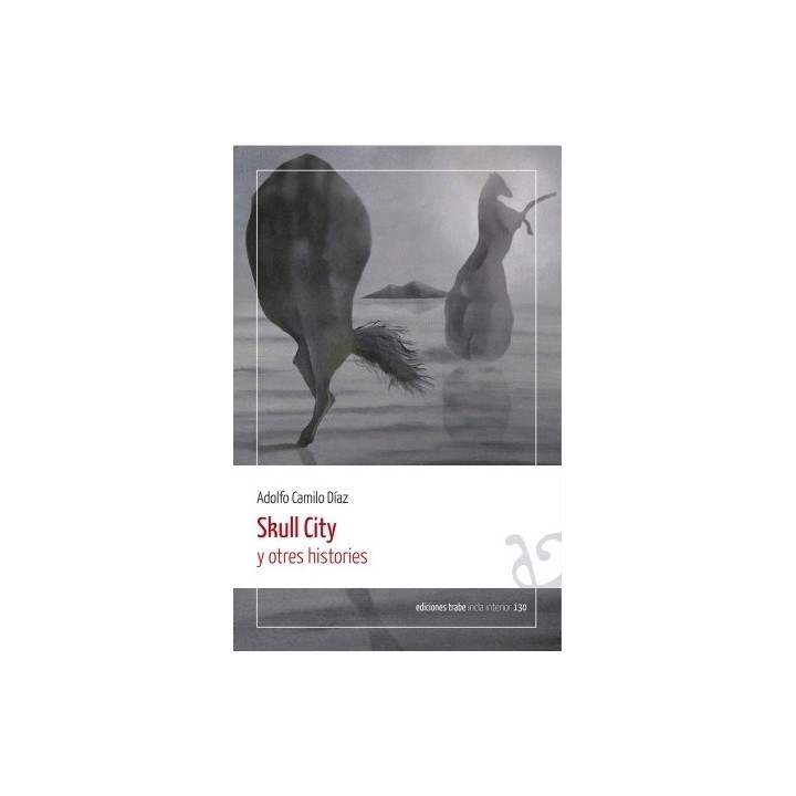 SKULL CITY Y OTRES HISTORIES