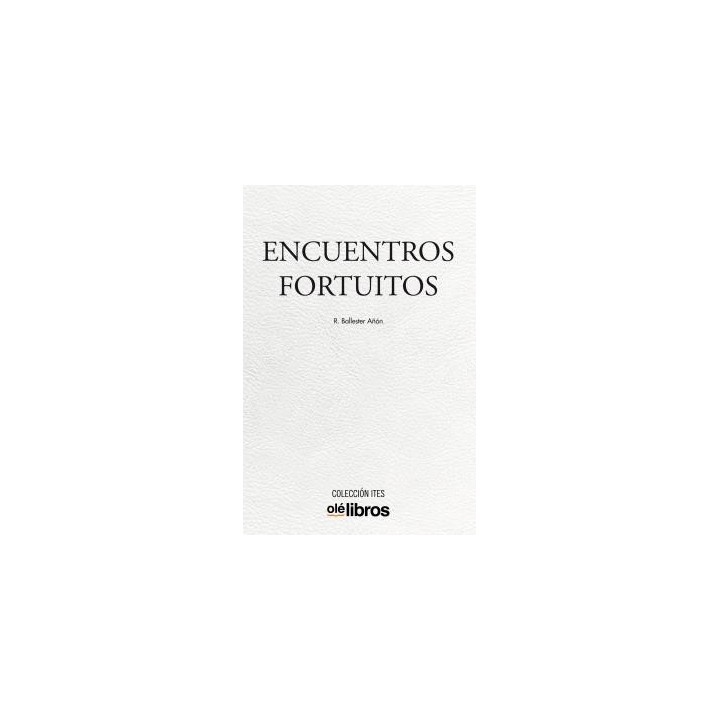 ENCUENTROS FORTUITOS