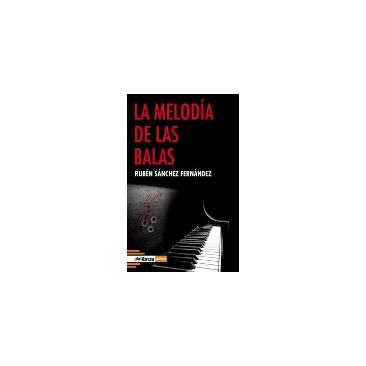 LA MELODÍA DE LAS BALAS