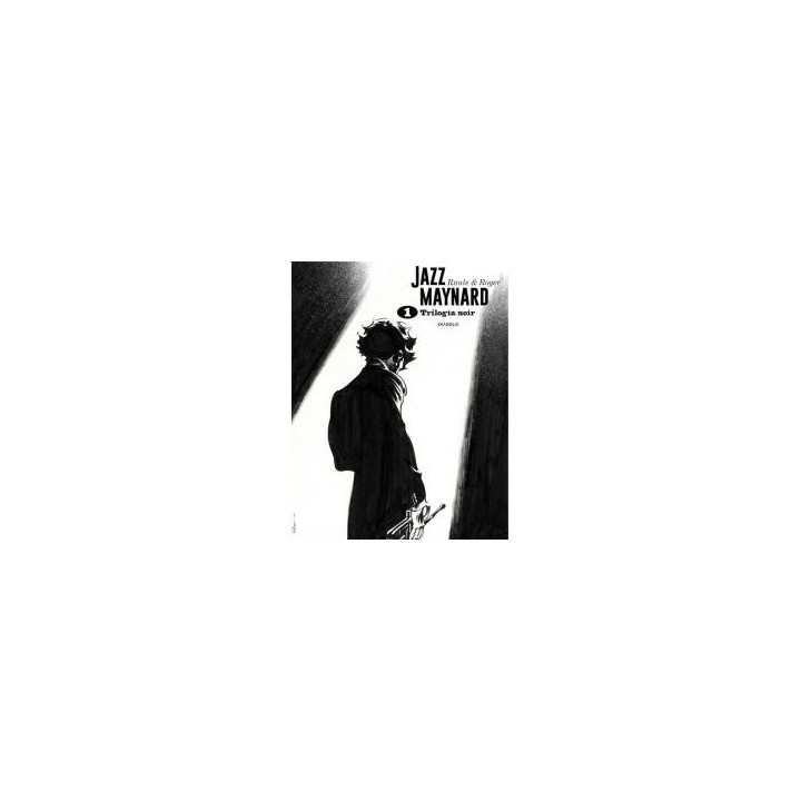 JAZZ MAYNARD. TRILOGIA NOIR