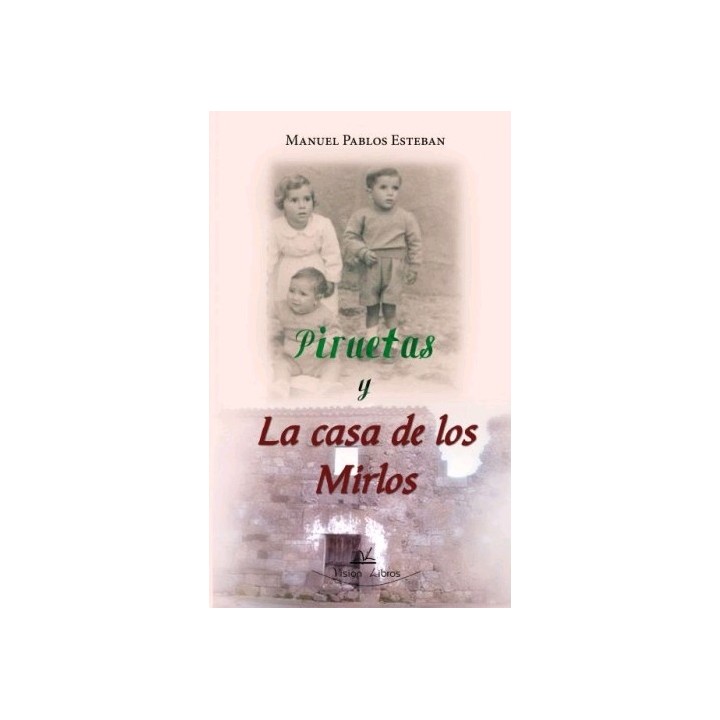 PIRUETAS Y LA CASA DE LOS MIRLOS