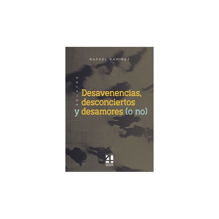 DESAVENENCIAS, DESCONCIERTOS Y DESAMORES (O NO)