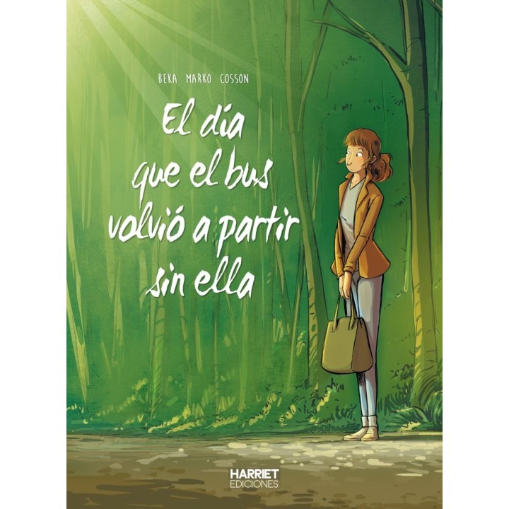 EL DÍA QUE EL BUS VOLVIÓ A PARTIR SIN ELLA