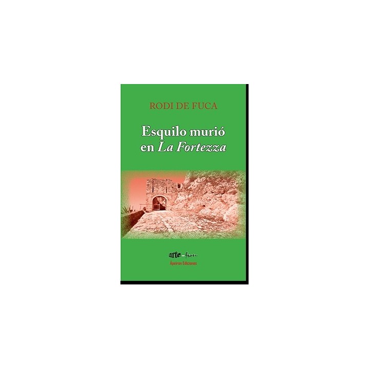 ESQUILO MURIÓ EN LA FORTEZZA