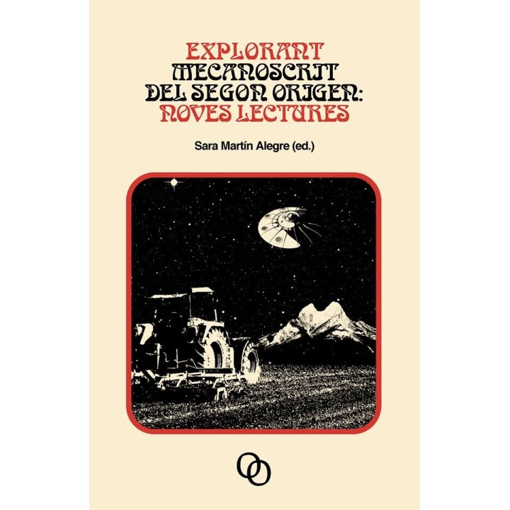 EXPLORANT MECANOSCRIT DEL SEGON ORIGEM: NOVES LECTURES