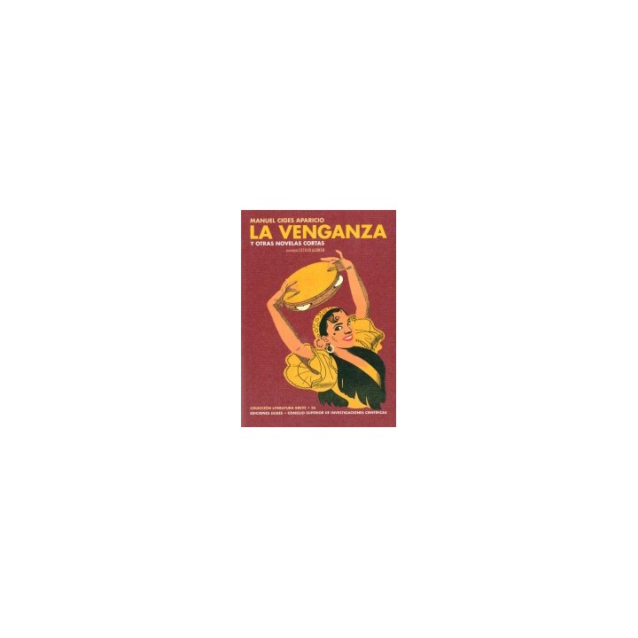 LA VENGANZA Y OTRAS NOVELAS CORTAS