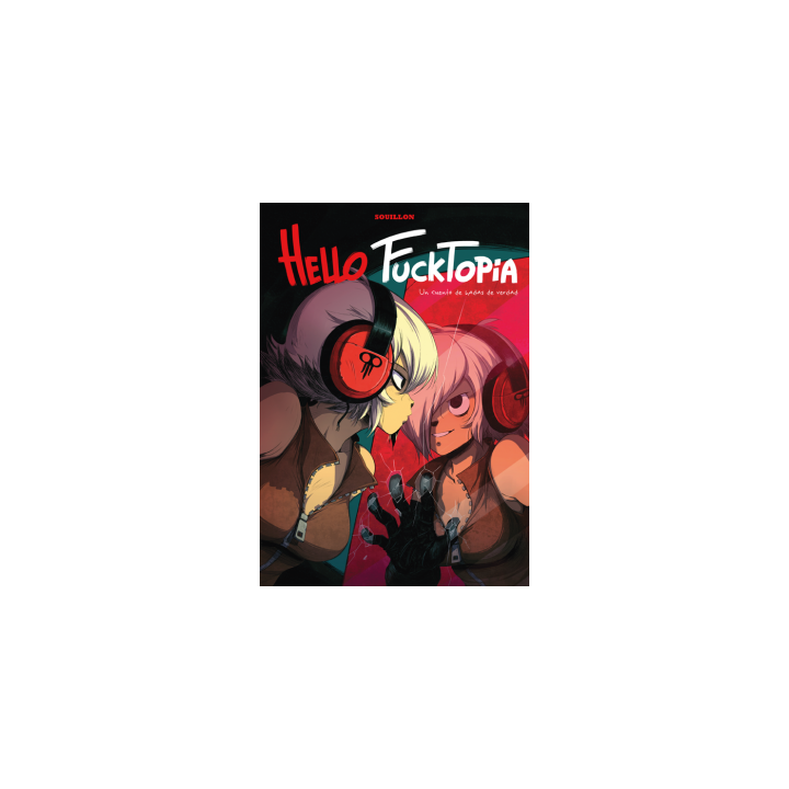 HELLO FUCKTOPIA. UN CUENTO DE HADAS DE VERDAD